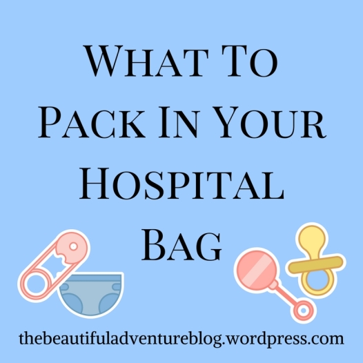 How To Pack Your Hospital Bag (2)